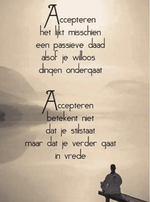 Acceptatie van hetgeen je niet veranderen kan
